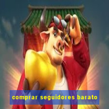 comprar seguidores barato